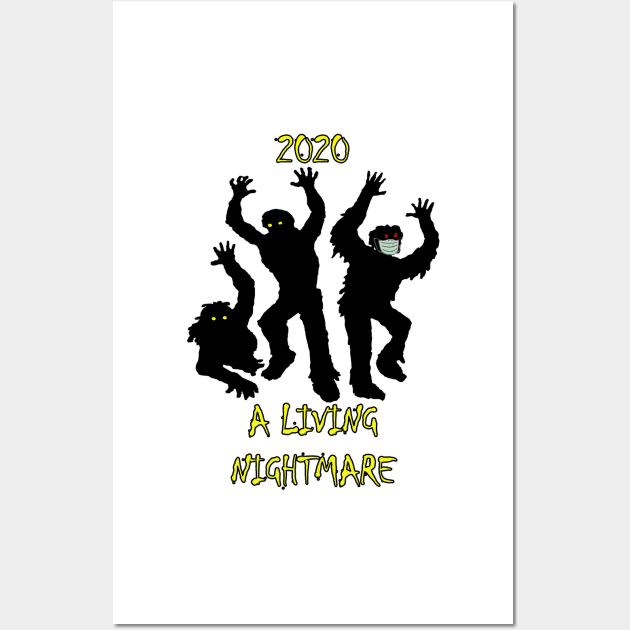 Halloween 2020 A Living Nightmare Graphic Zombie Design, Funny Gifts for Halloween & Election Day! Custom Apparel, Cards, Posters & Gifts Wall Art by tamdevo1